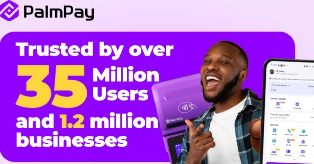 PalmPay Hits 35 Million Users in Nigeria Six Years After Launch Marking Fintech Milestone